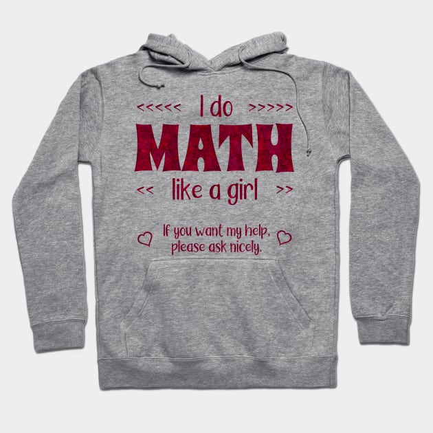 Math Like a Girl Hoodie by donovanh